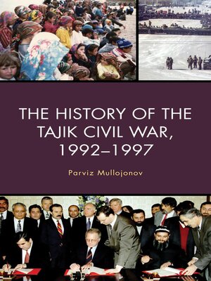 cover image of The History of the Tajik Civil War, 1992–1997